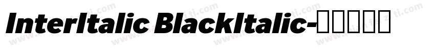 InterItalic BlackItalic字体转换